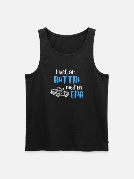 Livet är bättre med en EPA - Ekologisk premium tanktopp herr - svart