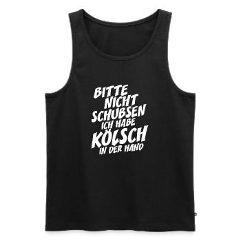 Nicht Schubsen Kölsch Kölle Kölner Karneval Köln - Männer Premium Bio Tank Top - Schwarz - Vorne - Michal (187cm)