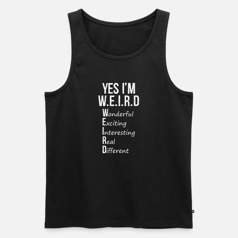 Ja, ich bin komisch, lustiges Hemd - Männer Premium Bio Tank Top - Schwarz