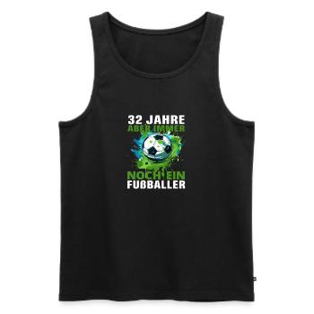 Fußball Fußballspieler 32 Geburtstag Fußballer - Männer Premium Bio Tank Top - Schwarz - Vorne - Michal (187cm)