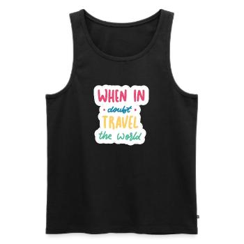 Im Zweifelsfall die Welt bereisen - Männer Premium Bio Tank Top - Schwarz - Vorne - Michal (187cm)