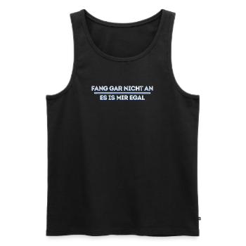 Je m’en fous, drôle d’attitude, déclaration indifférente - Débardeur bio Premium Homme - noir - Devant - Michal (187cm)