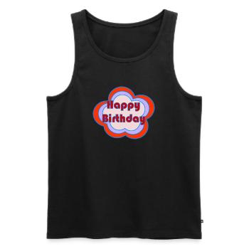 HAPPY BIRTHDAY. HAPPY BIRTHDAY. ANNIVERSARY. - Men's Premium Organic Tank Top - black - Front - Michal (187cm)