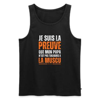 preuve que mon papa n'est pas toujours à la muscu - Débardeur bio Premium Homme - noir - Devant - Michal (187cm)