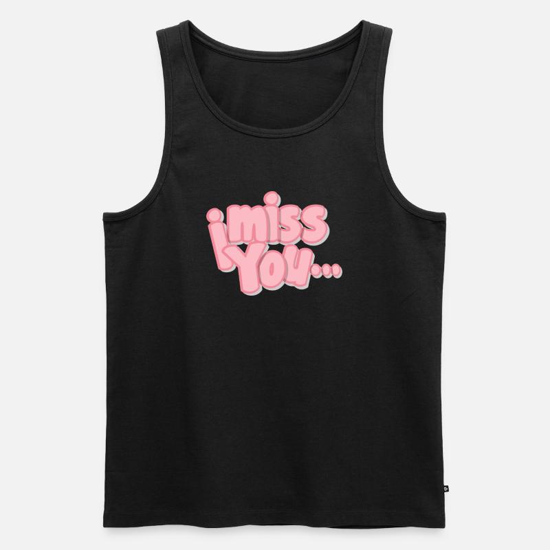Ich vermisse dich Exklusive Designs - Männer Premium Bio Tank Top - Schwarz
