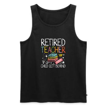 Retired teacher every child left behind - Männer Premium Bio Tank Top - Schwarz - Vorne - Michal (187cm)