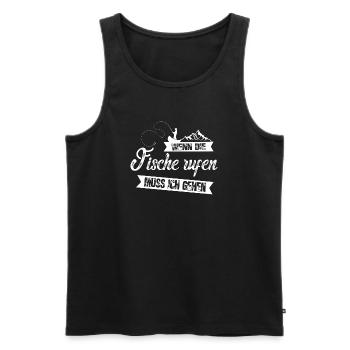 Wenn die Fische rufen muss ich gehen - Männer Premium Bio Tank Top - Schwarz - Vorne - Michal (187cm)