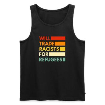 Will trade racists for refugees - Men's Premium Organic Tank Top - black - Front - AI Model Male 178 light (178cm)
