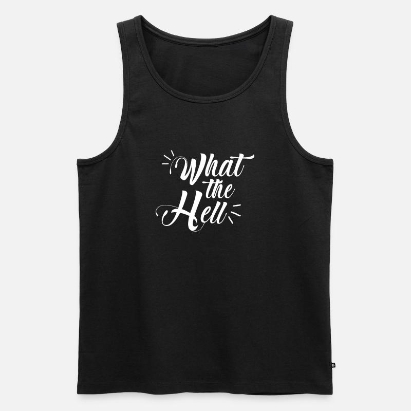 what the hell - Männer Premium Bio Tank Top - Schwarz