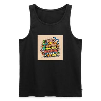 I need 6 months of vacation – twice a year - Men's Premium Organic Tank Top - black - Front - AI Model Male 178 light (178cm)