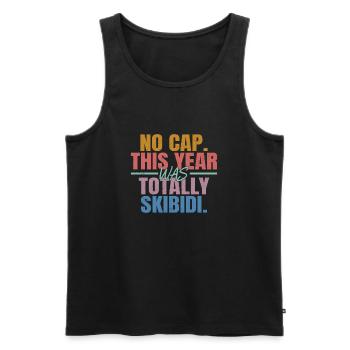 Kein Cap in diesem Jahr war total skibidi - Männer Premium Bio Tank Top - Schwarz - Vorne - AI Model Male 178 light (178cm)