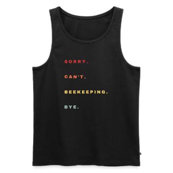 Sorry Can't Imkerei Bye - Imkerei Liebhaber - Männer Premium Bio Tank Top - Schwarz - Vorne - AI Model Male 178 light (178cm)