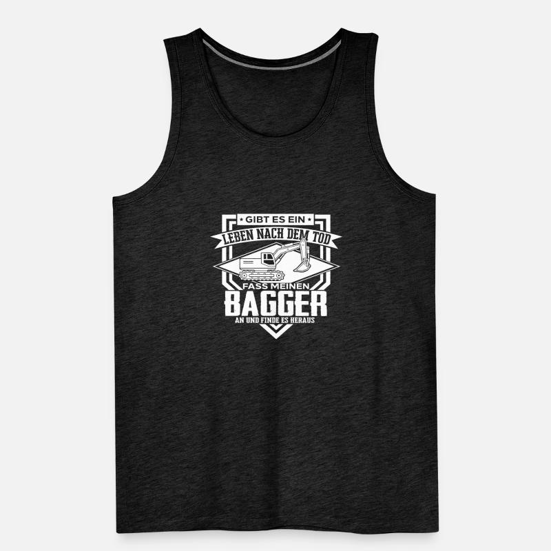 Baggerfahrer Sprüche Baugeräteführer Hochbau  Männer Premium Bio Tank Top