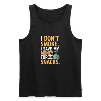 I Don't Smoke I Save My Money Snacks Non-Smoking - Men's Premium Organic Tank Top - black - Front - AI Model Male 178 light (178cm)