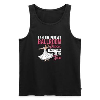Ballroom Rules Dance First Apologize Later - Men's Premium Organic Tank Top - black - Front - AI Model Male 178 light (178cm)