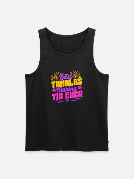 Tamale Best Tamales Making Tia Ever - Men's Premium Organic Tank Top - black