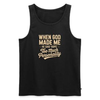 Als Gott mich erschuf, sagte er: Hoppla, Christ - Männer Premium Bio Tank Top - Schwarz - Vorne - AI Model Male 178 light (178cm)