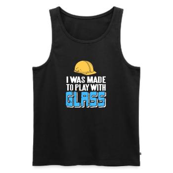 I Was Made To Play With Glass Glazier Humor - Men's Premium Organic Tank Top - black - Front - AI Model Male 178 light (178cm)