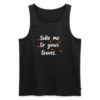 Bring mich zu deinen Blättern. Frohe Herbsternte f - Männer Premium Bio Tank Top - Schwarz - Vorne - Michal (187cm)