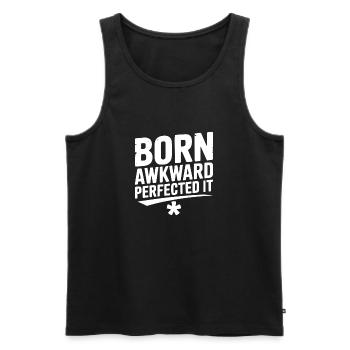 Born Awkward Perfected It - Men's Premium Organic Tank Top - black - Front - AI Model Male 178 light (178cm)