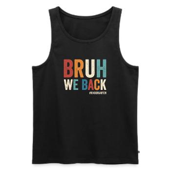 Brother, we support the first day of school in the #K - Men's Premium Organic Tank Top - black - Front - Michal (187cm)