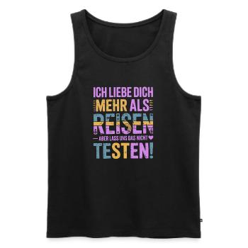 Ich Liebe Dich Mehr Als Reisen Humor - Männer Premium Bio Tank Top - Schwarz - Vorne - Michal (187cm)