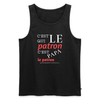 C’est qui le patron ? C’est papa !–Design humour - Débardeur bio Premium Homme - noir - Devant - Michal (187cm)