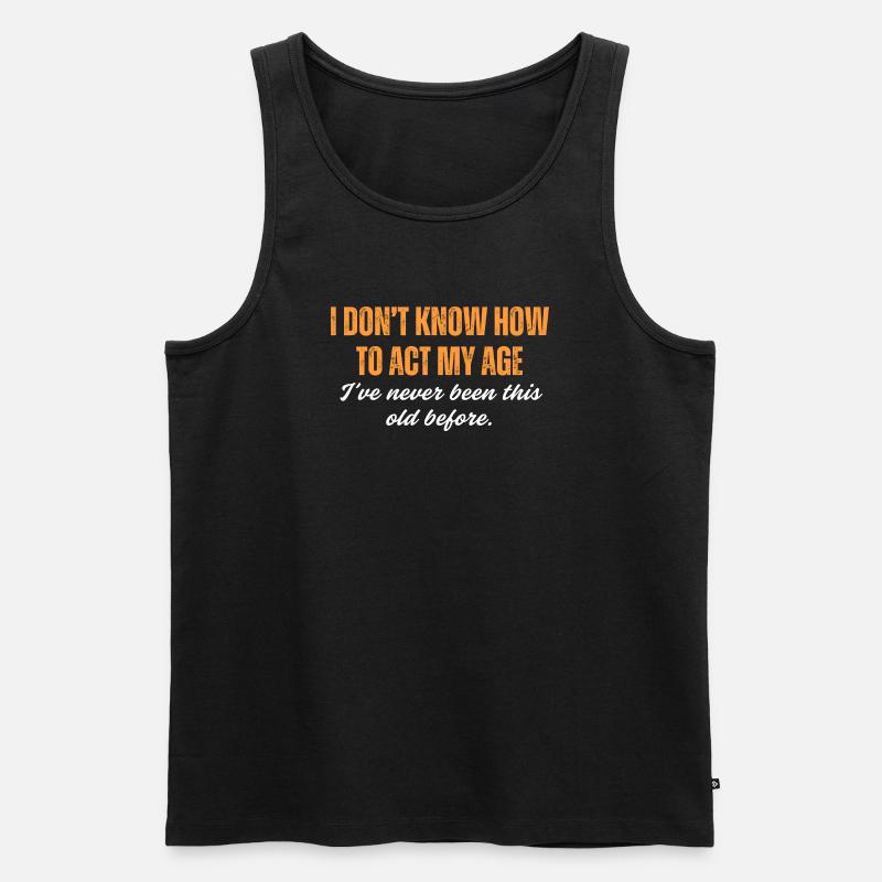 So alt war ich noch nie - Männer Premium Bio Tank Top - Schwarz