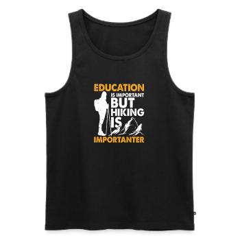 Hiking Is Importanter Funny Education Joke - Men's Premium Organic Tank Top - black - Front - Michal (187cm)