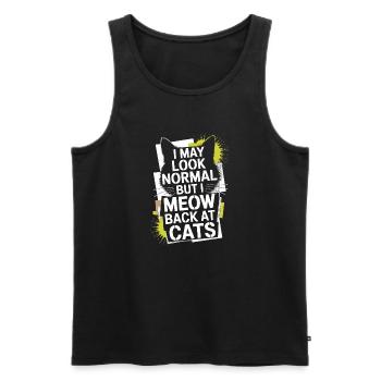 Katze I May Look Normal I Meow Back At Cats Katzen - Männer Premium Bio Tank Top - Schwarz - Vorne - Michal (187cm)