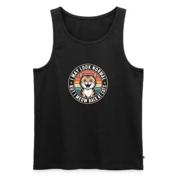 Katze I May Look Normal I Meow Back At Cats Katzen - Männer Premium Bio Tank Top - Schwarz - Vorne - Michal (187cm)