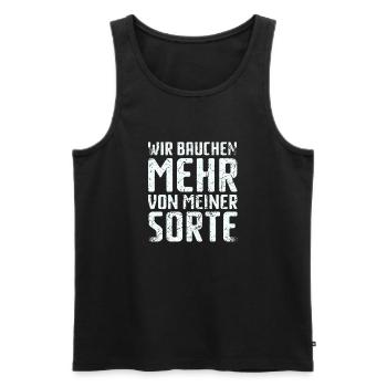 Spruch: Wir brauchen mehr von meiner Sorte - Männer Premium Bio Tank Top - Schwarz - Vorne - AI Model Male 178 light (178cm)