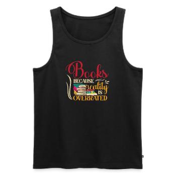 Les livres, parce que la réalité est surestimée - Débardeur bio Premium Homme - noir - Devant - AI Model Male 178 light (178cm)
