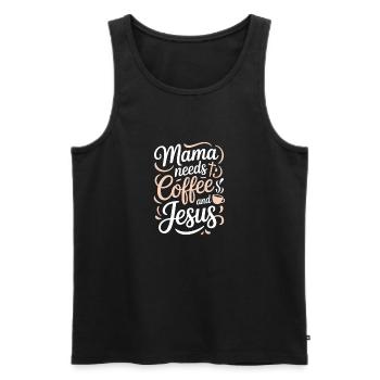 Mama Needs Coffee And Jesus Christian Saying - Men's Premium Organic Tank Top - black - Front - Michal (187cm)