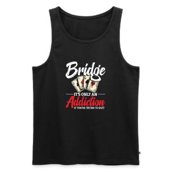 Brücke, Es Ist Nur Eine Sucht, Wenn Du Es - Männer Premium Bio Tank Top - Schwarz - Vorne - AI Model Male 178 light (178cm)