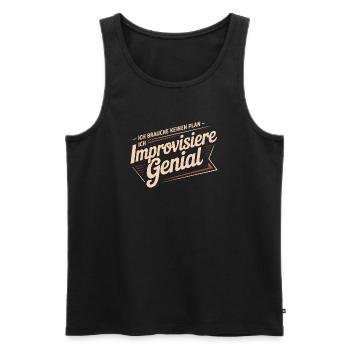 Je n’ai pas besoin d’un plan, j’improvise avec brio - Débardeur bio Premium Homme - noir - Devant - AI Model Male 178 light (178cm)