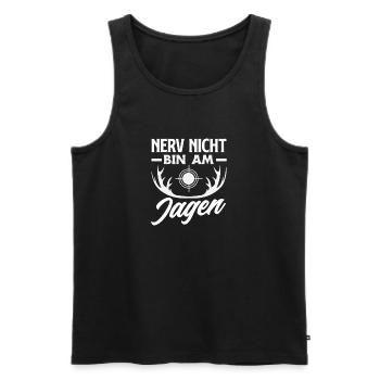 Nerve not – I'm on the hunt hunter saying - Men's Premium Organic Tank Top - black - Front - AI Model Male 178 light (178cm)