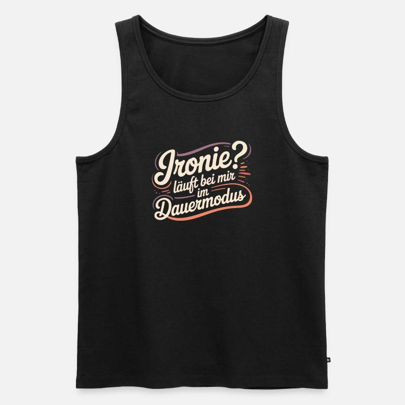 Ironie? Läuft bei mir im Dauermodus - Männer Premium Bio Tank Top - Schwarz
