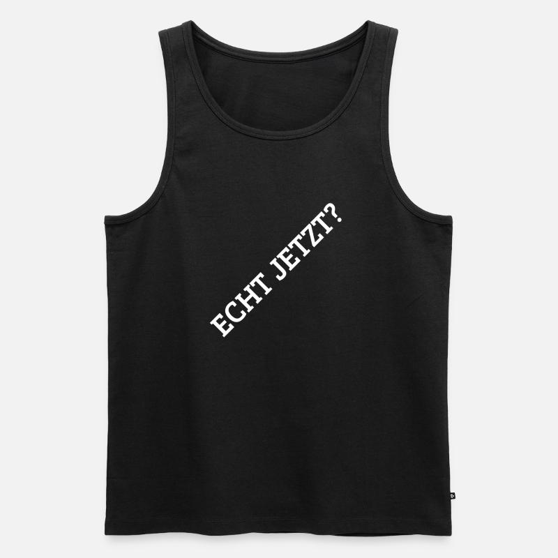 Echt Jetzt? - Männer Premium Bio Tank Top - Schwarz