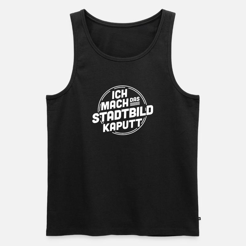 Ich mach das Stadtbild kaputt – Statement - Männer Premium Bio Tank Top - Schwarz