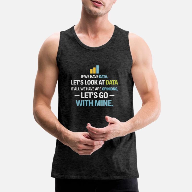 Let's Look At Data - Data Science Statistics Data Men's Premium Organic Tank Top