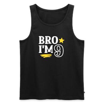 Bro I'm 9 Years Old Funny Cool Birthday - Men's Premium Organic Tank Top - black - Front - Michal (187cm)