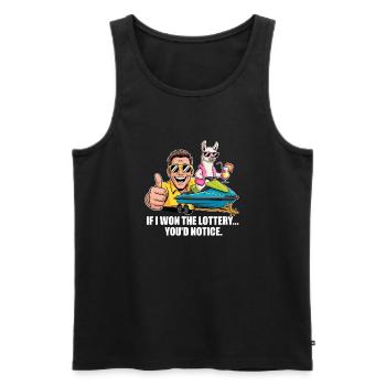 Funny If I Won The Lottery You’d Notice Yacht boat - Männer Premium Bio Tank Top - Schwarz - Vorne - Michal (187cm)
