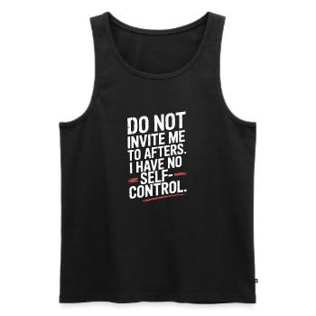 Do Not Invite Me To Afters Afterhour Club Feiern - Männer Premium Bio Tank Top - Schwarz - Vorne - AI Model Male 178 light (178cm)