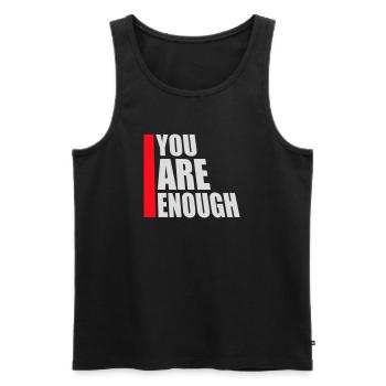 You Are Enough Self Love Motivational Quote - Men's Premium Organic Tank Top - black - Front - AI Model Male 178 light (178cm)