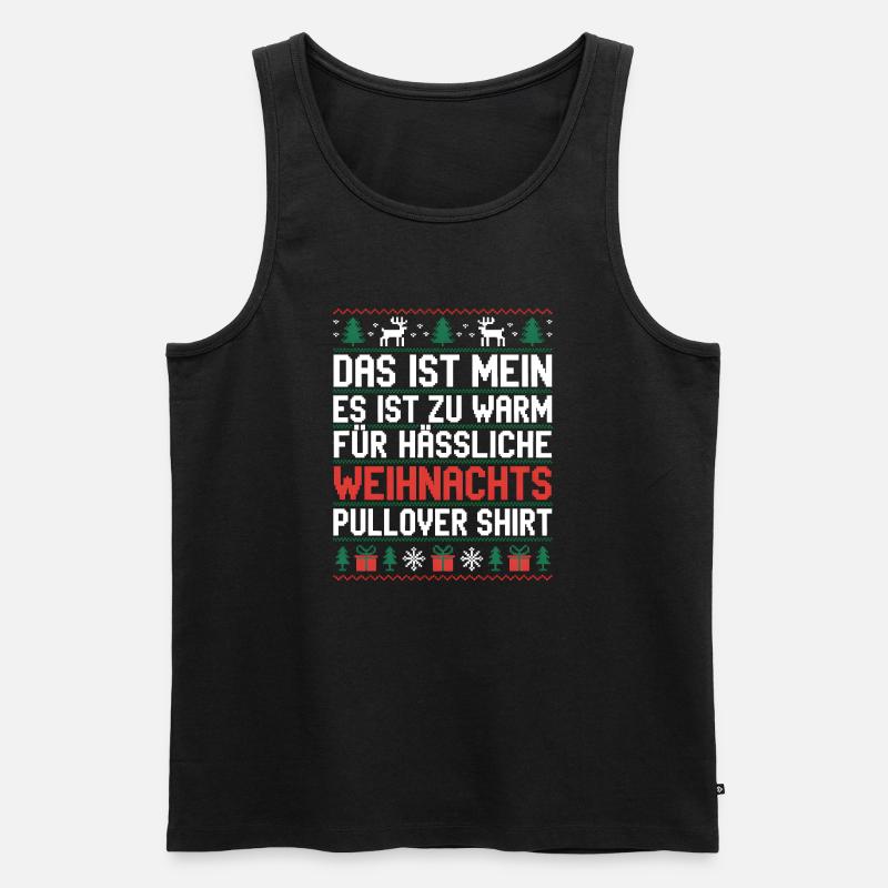 Weihnachtspullover Spruch Es ist zu warm - Männer Premium Bio Tank Top - Schwarz