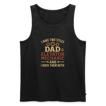 Funny Elevator Inspector Dad And Elevator Mechanic - Männer Premium Bio Tank Top - Schwarz - Vorne - Michal (187cm)