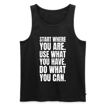 Start where you are use what you have do what - Men's Premium Organic Tank Top - black - Front - AI Model Male 178 light (178cm)