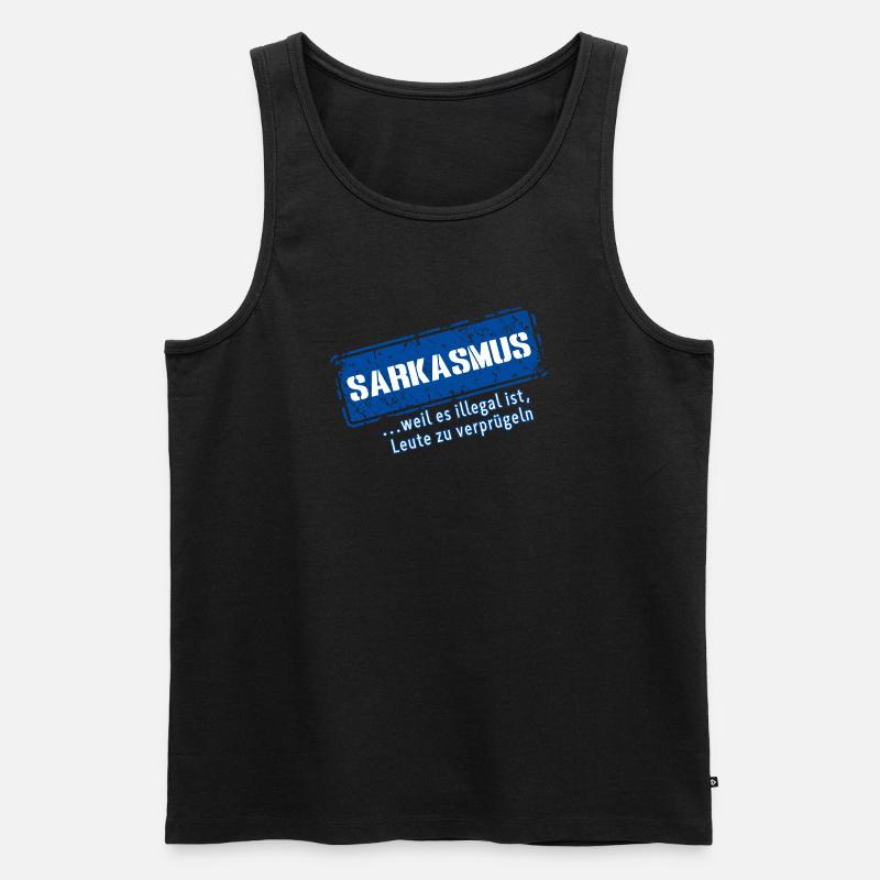 Sarkasmus – …weil es illegal ist (Fun) - Männer Premium Bio Tank Top - Schwarz