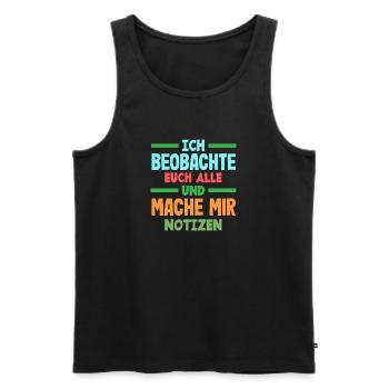 I'm watching you, taking notes, humor, office, - Men's Premium Organic Tank Top - black - Front - AI Model Male 178 light (178cm)